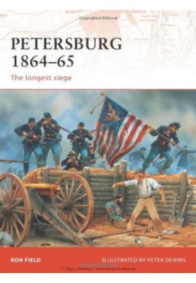 Petersburg 1864-65: The longest siege