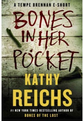 Bones in Her Pocket (Temperance Brennan 15.5)