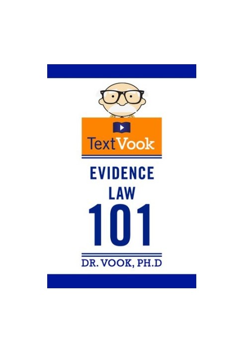 Evidence Law 101: The TextVook