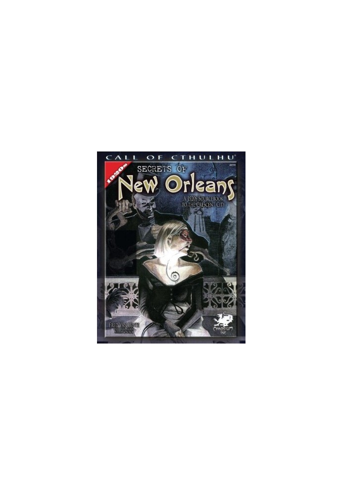 Secrets of New Orleans - A 1920s Sourcebook to the Crescent City (Call of Cthulhu RPG 23114)