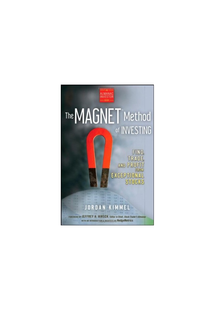 The MAGNET method of investing : find, trade, and profit from exceptional stocks