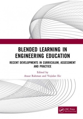 Blended Learning in Engineering Education: Recent Developments in Curriculum, Assessment and Practice