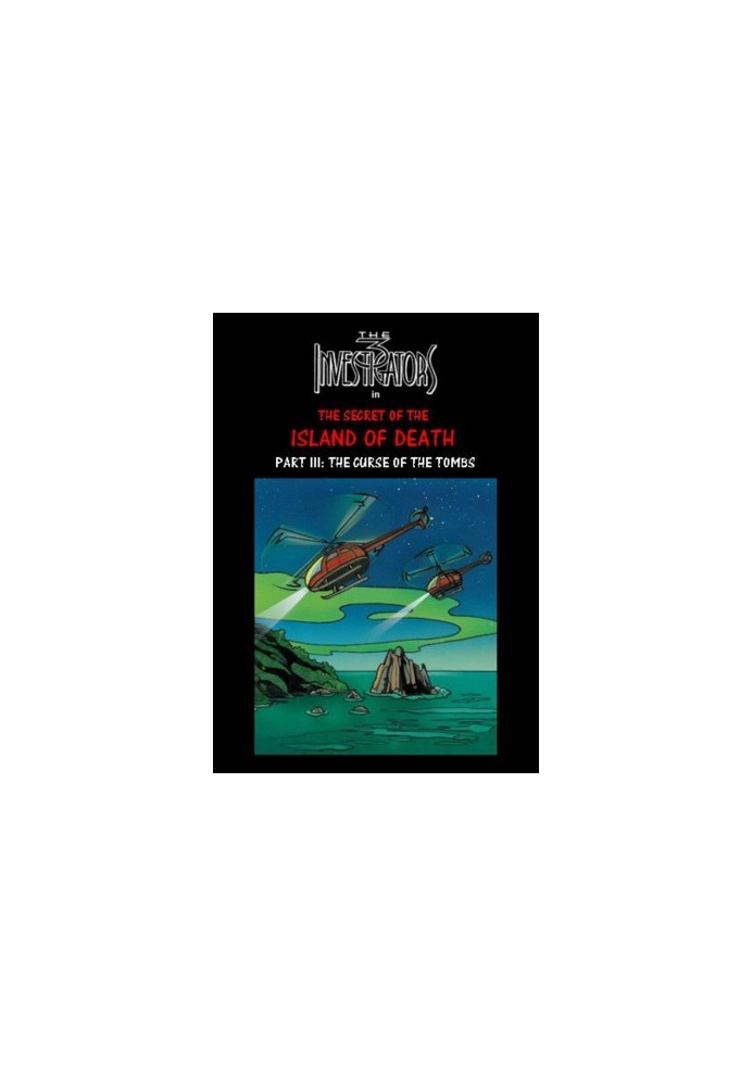 The Three Investigators [100-3]: The Secret of the Island of Death (Part III)