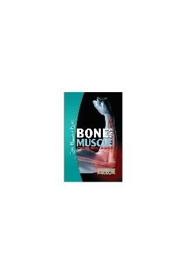 Bone and Muscle: Structure, Force, and Motion