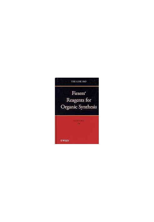 Fiesers' reagents for organic synthesis Vol. 28