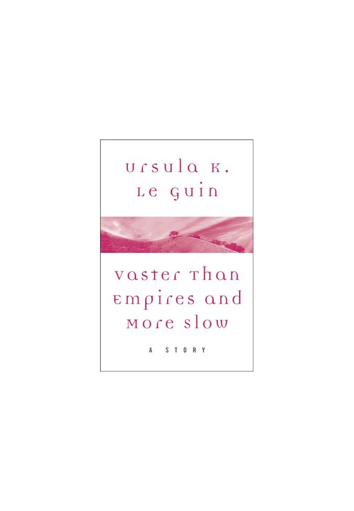 Vaster than Empires and More Slow