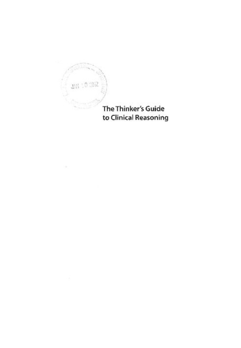 The Thinker's Guide to Clinical Reasoning