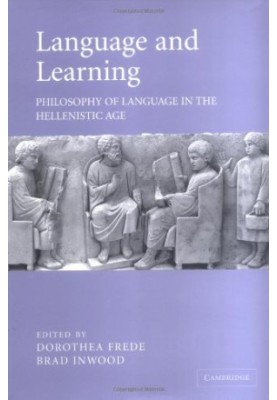 Language and Learning: Philosophy of Language in the Hellenistic Age