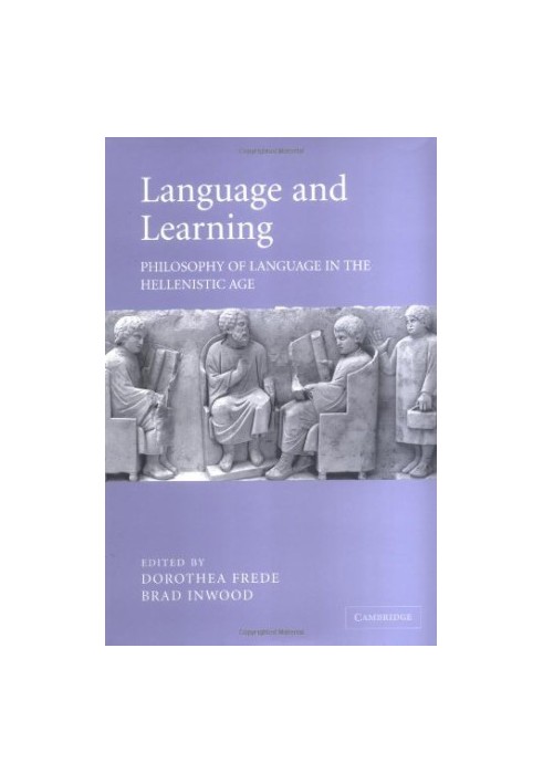 Language and Learning: Philosophy of Language in the Hellenistic Age