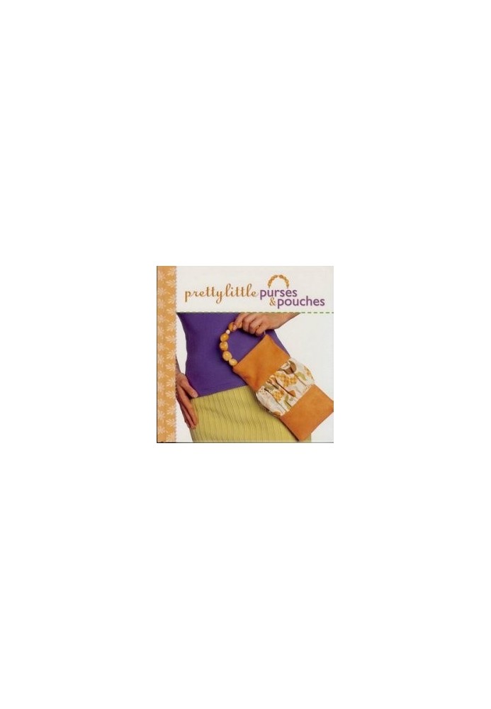 Pretty Little Purses & Pouches
