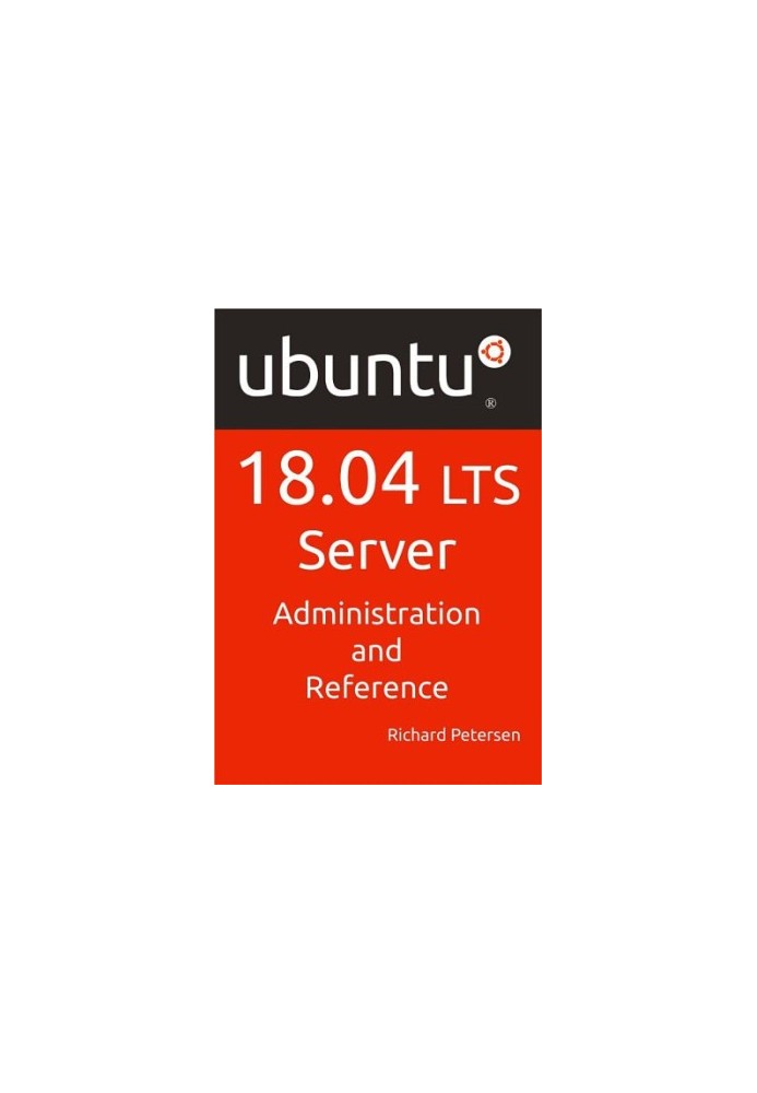 Ubuntu 18.04 LTS Server: Administration and Reference