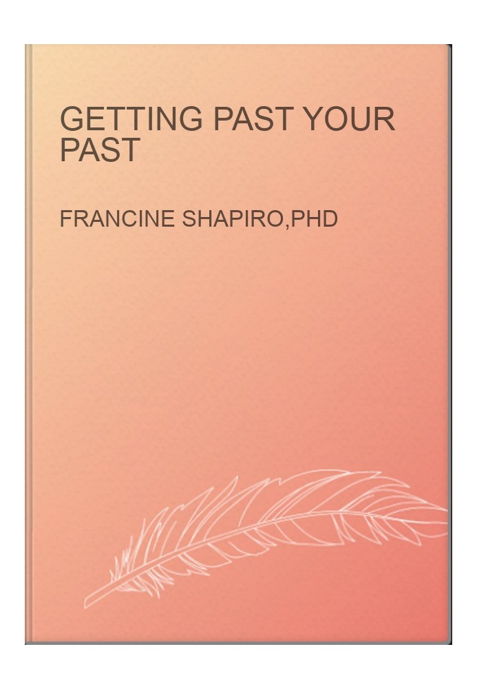 Getting Past Your Past