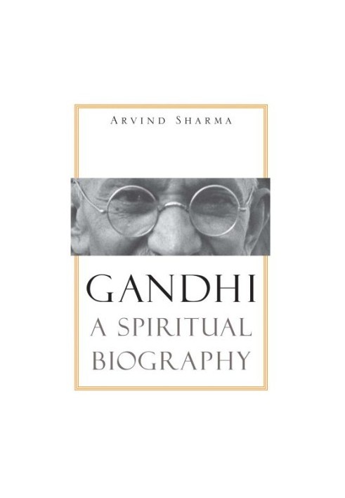 Gandhi: A Spiritual Biography