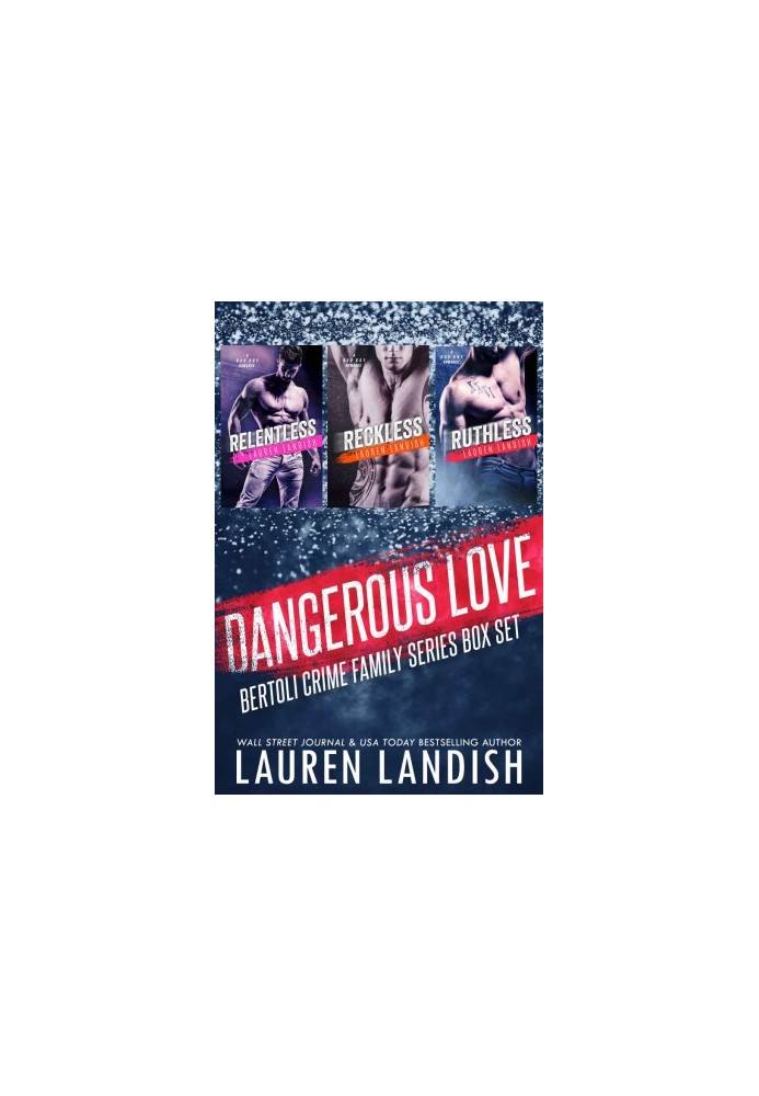 Dangerous Love · Bertoli Crime Family Box Set