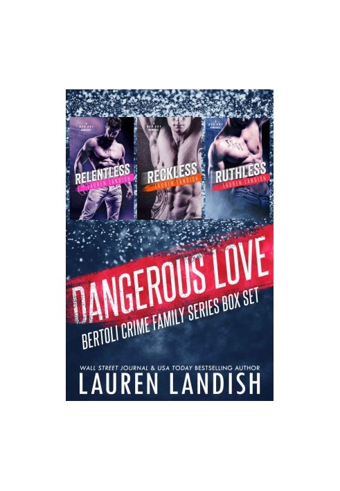 Dangerous Love · Bertoli Crime Family Box Set