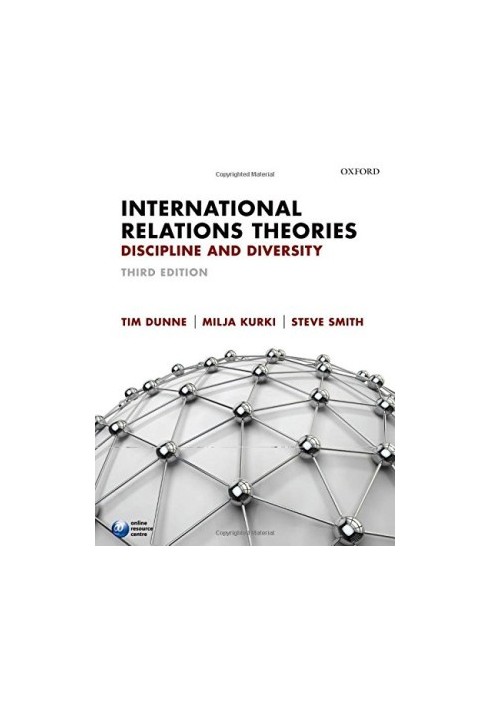 International Relations Theories : Discipline and Diversity