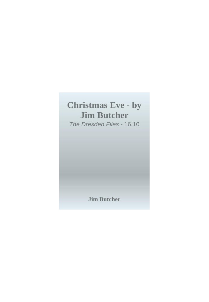 Christmas Eve (The Dresden Files, 17.2)