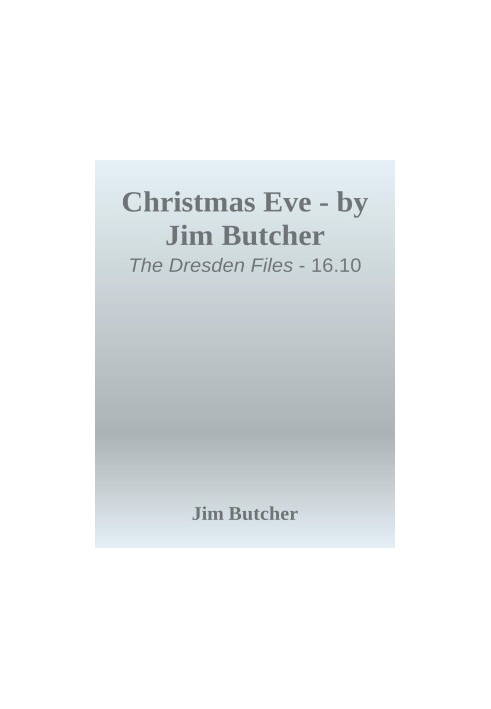 Christmas Eve (The Dresden Files, 17.2)