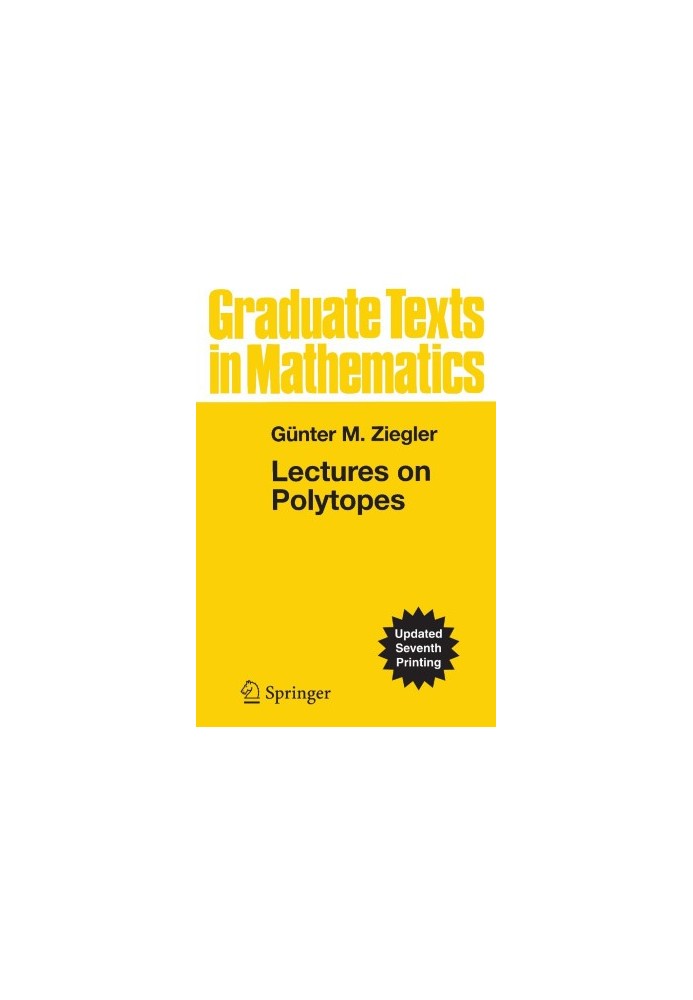 Lectures on Polytopes (Graduate Texts in Mathematics, 152)