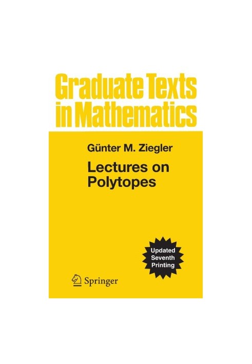 Lectures on Polytopes (Graduate Texts in Mathematics, 152)