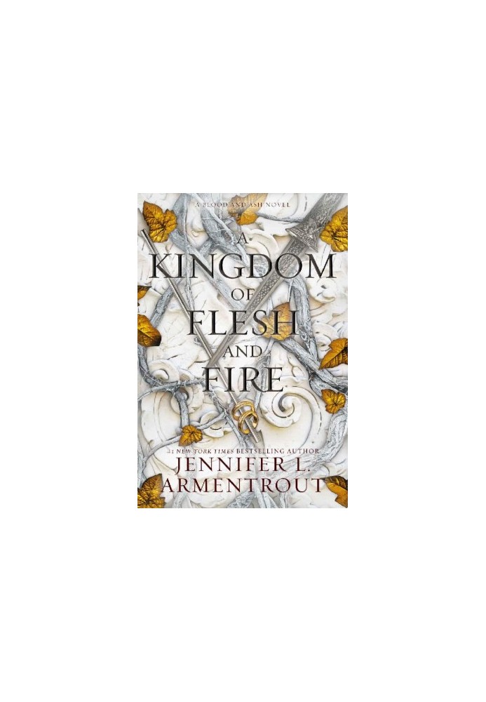 [Blood and Ash 02] • A Kingdom of Flesh and Fire · A Blood and Ash Novel