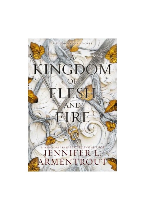 [Blood and Ash 02] • A Kingdom of Flesh and Fire · A Blood and Ash Novel