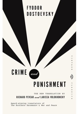 Crime And Punishment - A Novel in Six Parts with Epilogue