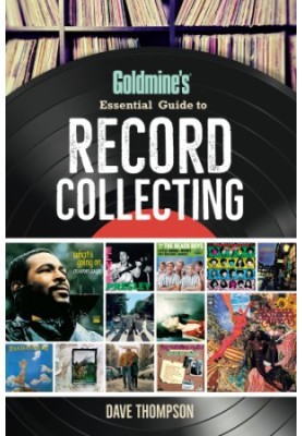 Goldmine's Essential Guide to Record Collecting