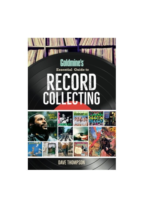 Goldmine's Essential Guide to Record Collecting