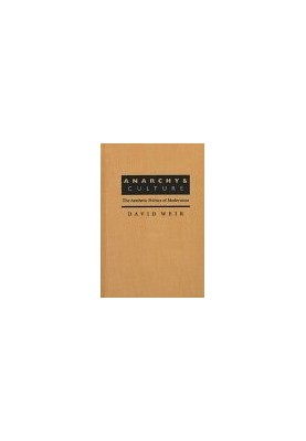 Anarchy & culture - the aesthetic politics of modernism