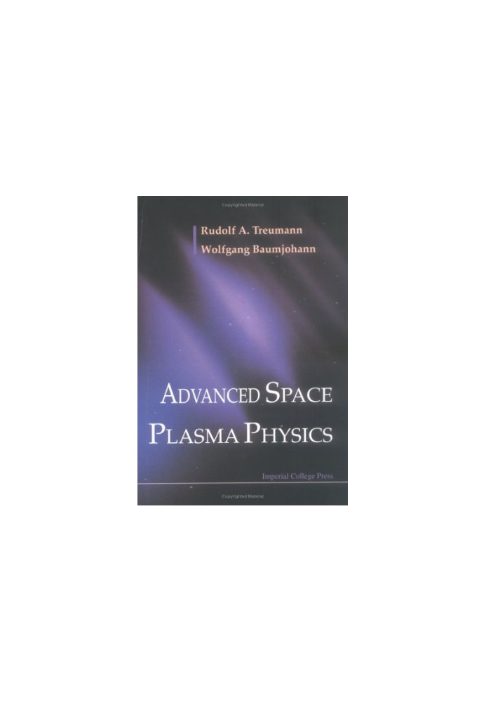 Advanced Space Plasma Physics