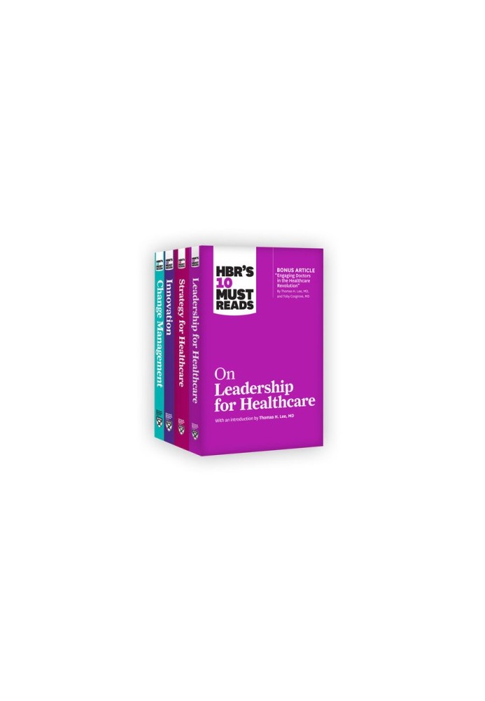 HBR's 10 Must Reads for Healthcare Leaders Collection