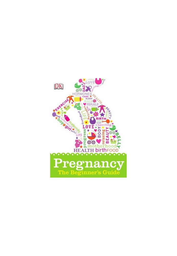 Pregnancy: The Beginner’s Guide