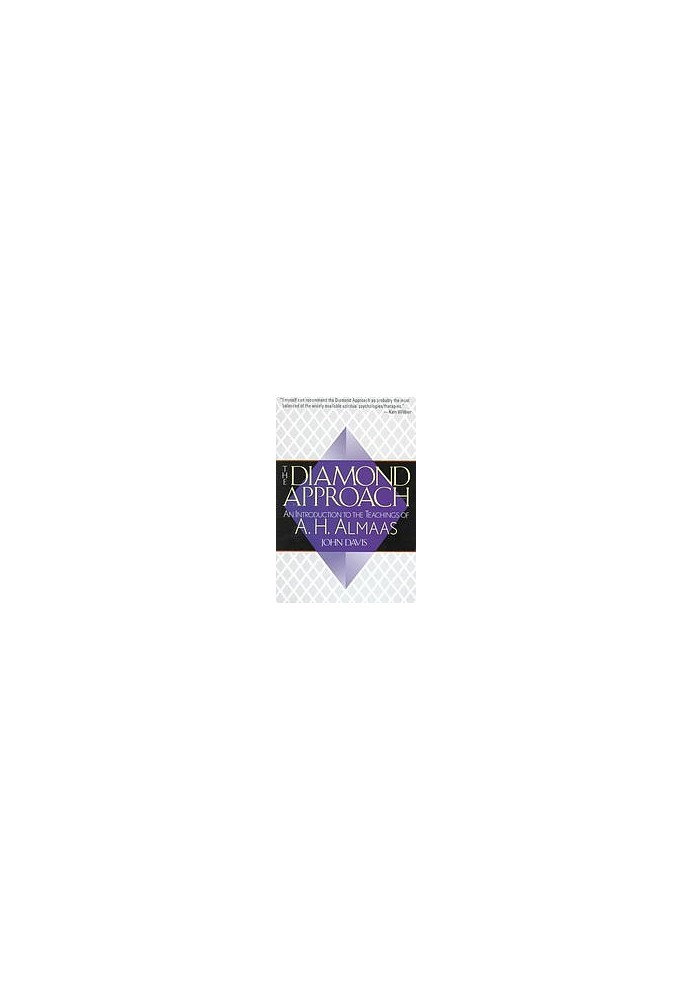 The Diamond Approach : an introduction to the teachings of A.H. Almaas