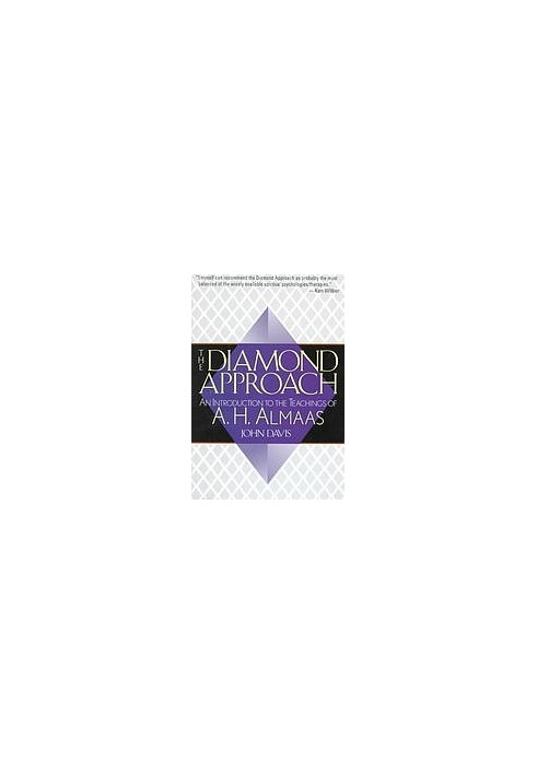 The Diamond Approach : an introduction to the teachings of A.H. Almaas