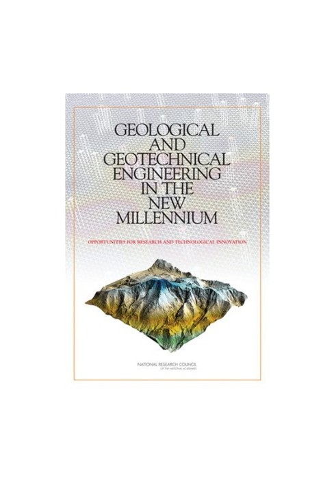 Geological and Geotechnical Engineering in the New Millennium: Opportunities for Research and Technological Innovation