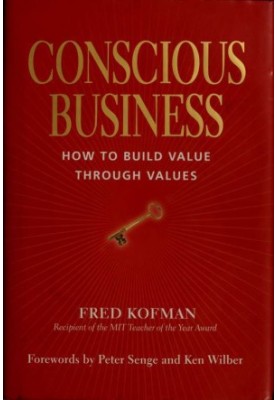 Conscious business · how to build value through values