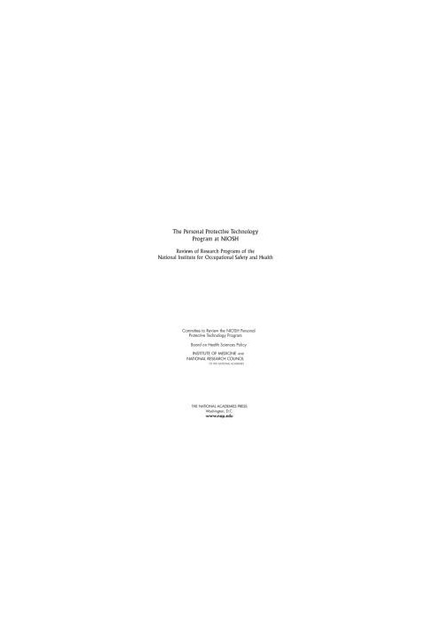The Personal Protective Technology Program at NIOSH: Reviews of Research Programs of the National Institute for Occupational 