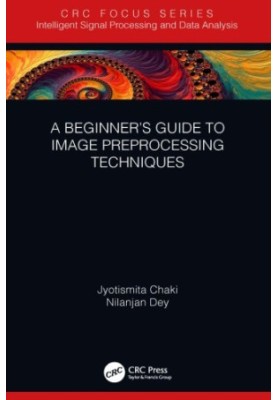 A Beginner’s Guide to Image Preprocessing Techniques