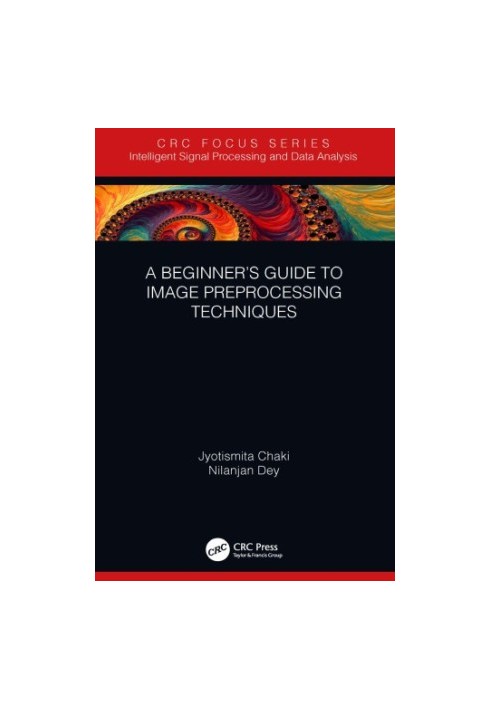 A Beginner’s Guide to Image Preprocessing Techniques