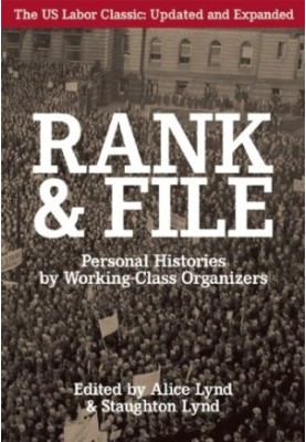 Rank and file: Personal histories by working-class organizers (Beacon paperback  BP 493)