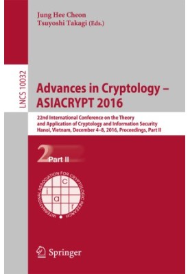 Advances in Cryptology – ASIACRYPT 2016: 22nd International Conference on the Theory and Application of Cryptology and Inform