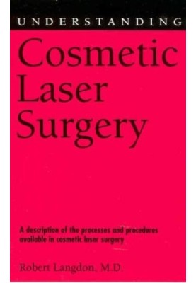 Understanding Cosmetic Laser Surgery (Understanding Health and Sickness Series)