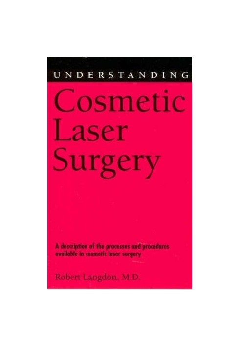 Understanding Cosmetic Laser Surgery (Understanding Health and Sickness Series)