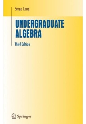 Undergraduate Algebra: Third Edition