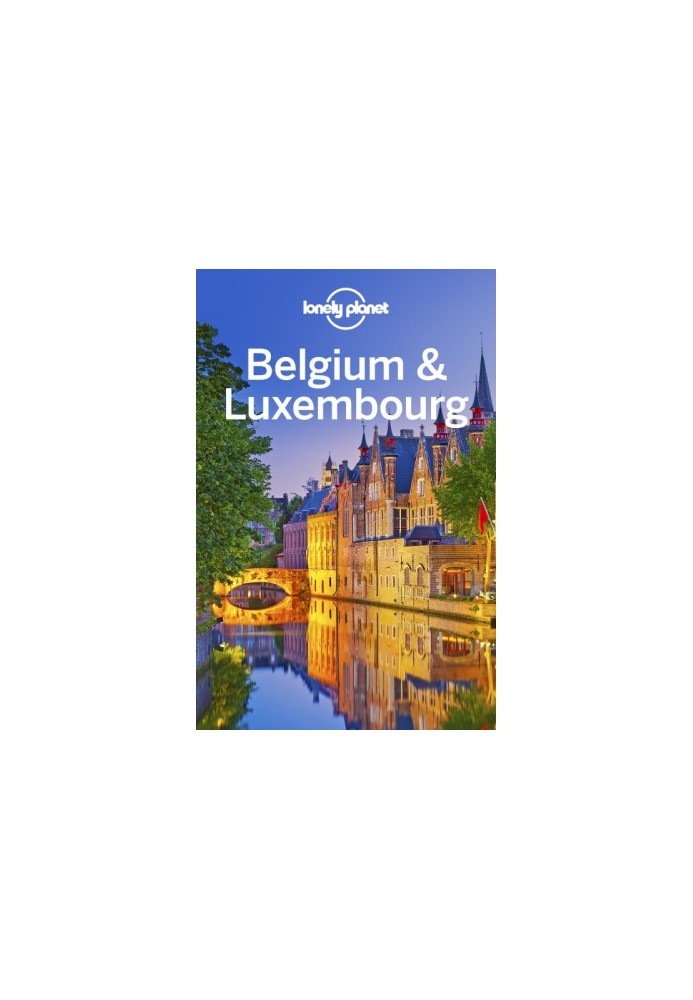 Lonely Planet Belgium & Luxembourg