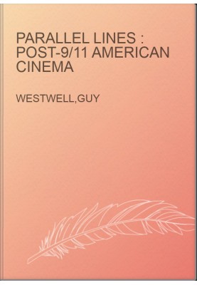 Parallel lines : post-9/11 American cinema