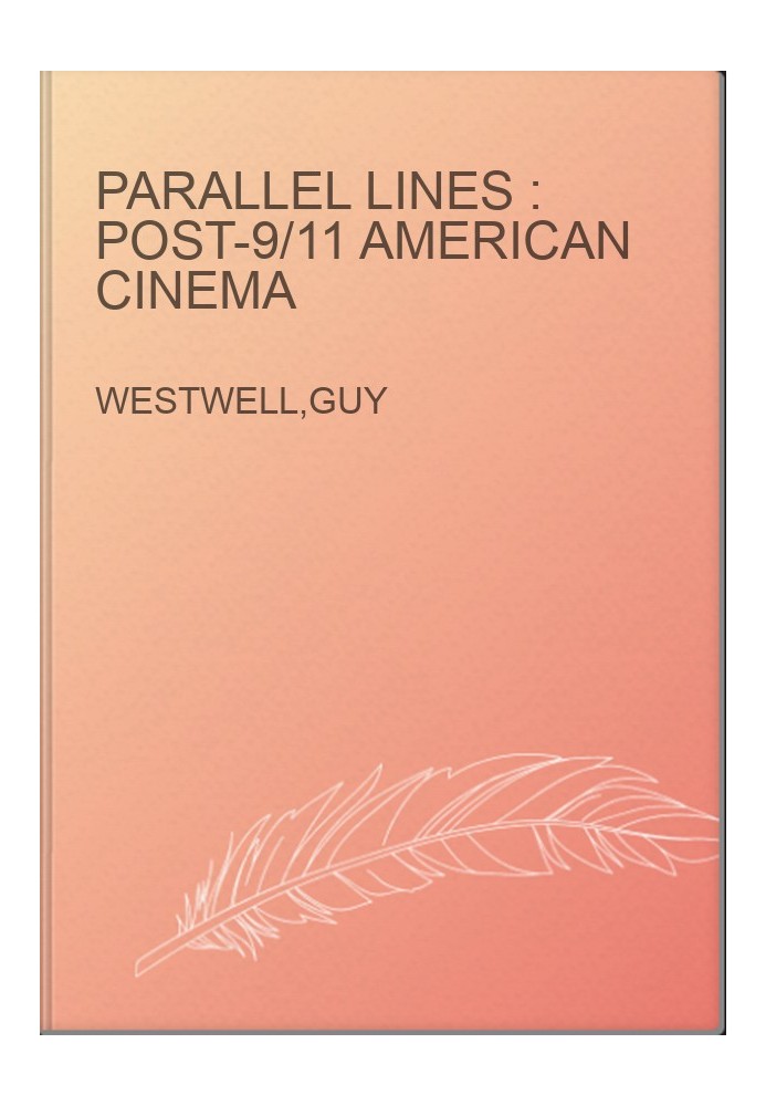 Parallel lines : post-9/11 American cinema