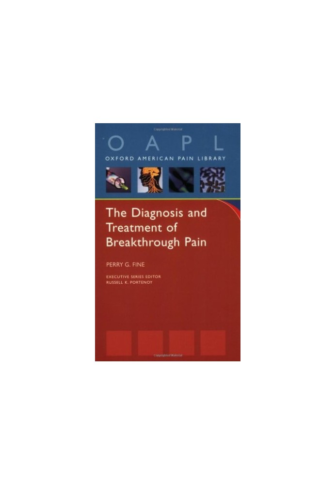 Diagnosis and Treatment of Breakthrough Pain - Oxford American Pain Library