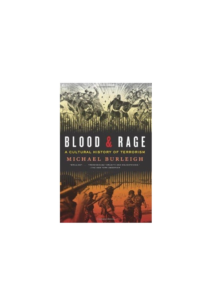 Blood and Rage: A Cultural History of Terrorism
